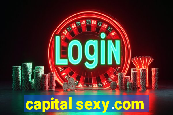 capital sexy.com